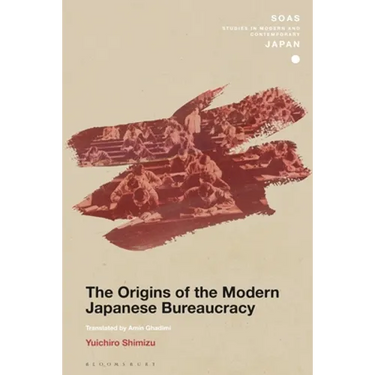 The Origins of the Modern Japanese Bureaucracy