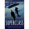 Superclass: The Global Power Elite and the World They Are Making