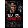 Identical Strangers: A Julian Crowder Saga