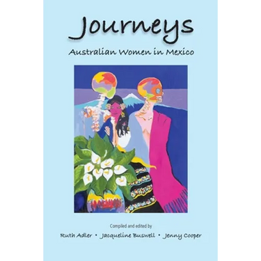 Journeys Australian Women in Mexico