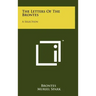 The Letters of the Brontes: A Selection