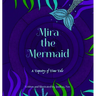 Mira the Mermaid: A Tapestry of Time Tale