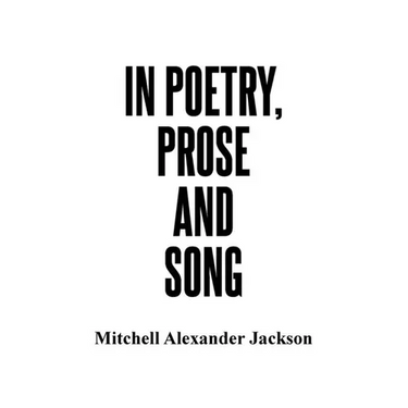 In Poetry, Prose and Song