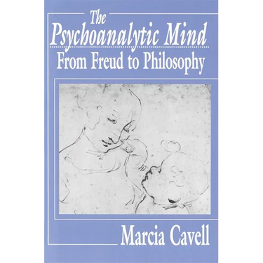 The Psychoanalytic Mind: From Freud to Philosophy