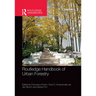 Routledge Handbook of Urban Forestry
