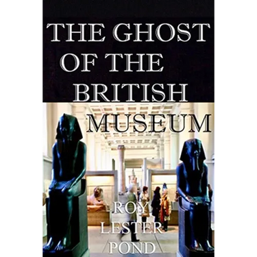 The Ghost of the British Museum