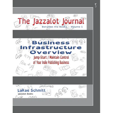 The Jazzalot Journal: Business Infrastructure Overview