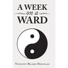 A Week on a Ward