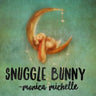 Snuggle Bunny: A Bedtime Story