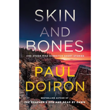 Skin and Bones: And Other Mike Bowditch Short Stories