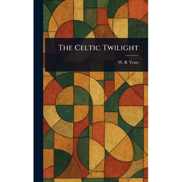 The Celtic Twilight