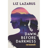 Dawn Before Darkness