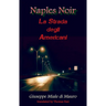 Naples Noir: La Strada Degli Americani