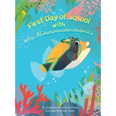 First Day of School with Mrs. Humuhumunukunukuapua'a
