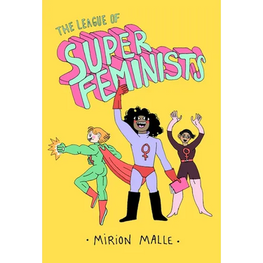 The League of Super Feminists