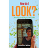How Do I Look?: Theology in the Age of the Selfie