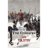 The Cossacks - A Tale by Tolstoy