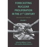 Forecasting Nuclear Proliferation in the 21st Century, Volume 1: The Role of Theory