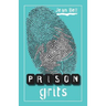 Prison Grits