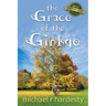 The Grace of the Ginkgo