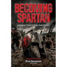 Becoming Spartan: Leveraging Friction to Forge, Scale and Outlast