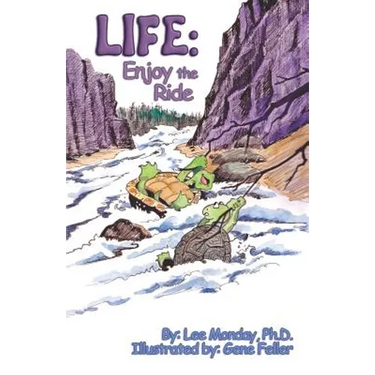 Life: Enjoy The Ride
