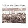 Life on the Home Front: Stories of those who waited, worked, and worried during WWII
