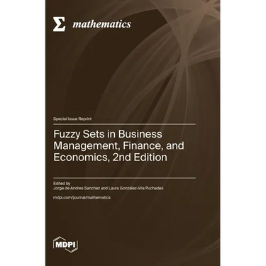 Fuzzy Sets in Business Management, Finance, and Economics, 2nd Edition