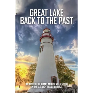 Great Lake Back To The Past: An Account Of Boats And Crews Serving In The U.S. Lighthouse Service: Lighthouse Tender Construction
