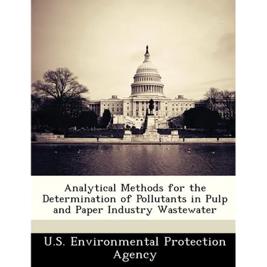 Analytical Methods for the Determination of Pollutants in Pulp and Paper Industry Wastewater
