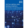 Social Media and Digital Politics: Networked Reason in an Age of Digital Emotion