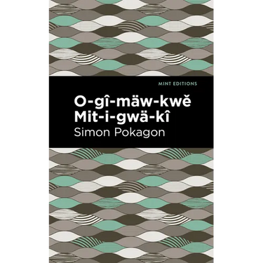 O-Gî-Mäw-Kwě Mit-I-Gwä-Kî