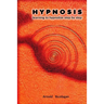 Hypnosis: learning to hypnotize step by step