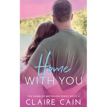 Home With You: A Sweet Military Romance