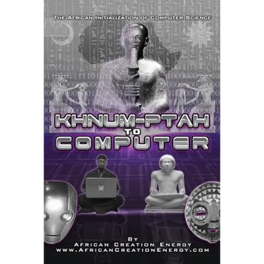 Khnum-Ptah to Computer: The African Initialization of Computer Science