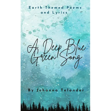 A Deep Blue Green Song