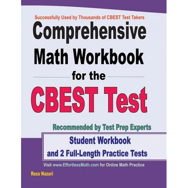 Comprehensive Math Workbook for the CBEST Test: Student Workbook and 2 Full-Length Practice Tests