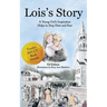 Lois's Story: A Young Girl's Inspiration Helps Stop Hate and Fear