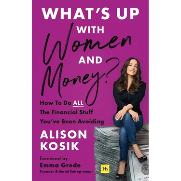 What's Up with Women and Money?: How to Do All the Financial Stuff You've Been Avoiding