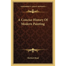 A Concise History Of Modern Painting