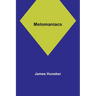 Melomaniacs