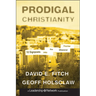 Prodigal Christianity: 10 Signposts Into the Missional Frontier