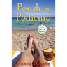 Perish by Pedicure