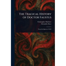 The Tragical History of Doctor Faustus