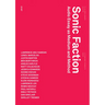 Sonic Faction: Audio Essay as Medium and Method