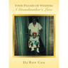 Four Pillars of Wisdom A Grandmother's Love