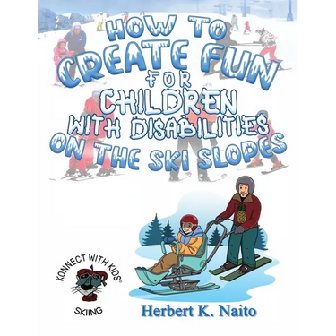 How to Create Fun for Children with Disabilities on the Ski Slopes