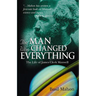 The Man Who Changed Everything: The Life of James Clerk Maxwell