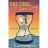 Our Final Love Song