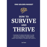 How to Survive & Thrive